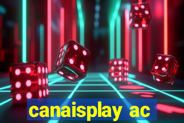 canaisplay ac